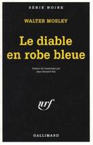 Couverture du livre « Le diable en robe bleue » de Walter Mosley aux éditions Gallimard