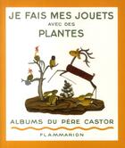 Couverture du livre « Je fais mes jouets avec des plantes » de Ruda aux éditions Les Amis Du Pere Castor