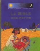 Couverture du livre « La Bible des petits » de Charlotte Roederer et Elisabeth Gilles-Sebaoun aux éditions Nathan