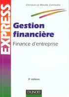 Couverture du livre « Gestion Financiere ; Finance D'Entreprise » de Christian Zambotto et Mireille Zambotto aux éditions Dunod
