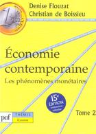 Couverture du livre « Economie contemporaine t2 - les phenomenes monetaires (15e ed) (15e édition) » de Flouzat/Boissieu (De aux éditions Puf