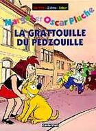 Couverture du livre « Margot et Oscar Tome 5 : la gratouille du Pedzouille » de Falzar et Zidrou et De Brab aux éditions Casterman