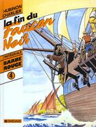 Couverture du livre « Barbe-Rouge ; INTEGRALE VOL.4 ; la fin du faucon noir » de Jean-Michel Charlier et Victor Hubinon aux éditions Dargaud