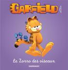 Couverture du livre « Garfield Tome 7 : le Zorro des oiseaux » de Jim Davis aux éditions Dargaud