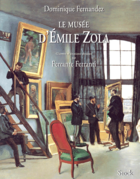 Couverture du livre « Le musée d'Émile Zola » de Dominique Fernandez et Ferrante Ferranti aux éditions Stock