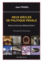 Couverture du livre « 2 siècles de politique pénale » de Jean Pradel aux éditions Cujas