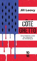 Couverture du livre « Côté ghetto » de Jill Leovy aux éditions 10/18