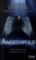 Couverture du livre « Angelopolis » de Danielle Trussoni aux éditions Fleuve Editions