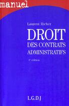 Couverture du livre « Droit des contrats administratifs » de Laurent Richer aux éditions Lgdj