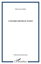 Couverture du livre « L'AFFAIRE CHEVREAU JULIEN » de Marie-Anne Chabin aux éditions Editions L'harmattan