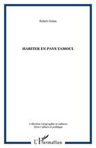 Couverture du livre « Revue géographie et cultures : habiter en pays tamoul » de Robert Dulau aux éditions Editions L'harmattan