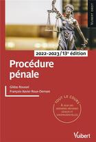 Couverture du livre « Procédure pénale : tout le cours (édition 2022/2023) » de Gildas Roussel et Francois-Xavier Roux-Demare aux éditions Vuibert