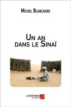 Couverture du livre « Un an dans le Sinaï » de Michel Blanchard aux éditions Editions Du Net