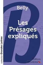 Couverture du livre « Les Présages expliqués » de Belly aux éditions Ligaran