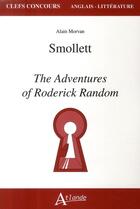 Couverture du livre « Smolett ; the aventures of Roderick Random » de Alain Morvan aux éditions Atlande Editions