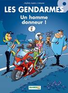 Couverture du livre « Les gendarmes Tome 9 : un homme donneur ! » de Christophe Cazenove et David Lunven et Jenfevre et Olivier Sulpice aux éditions Bamboo