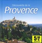 Couverture du livre « Découverte de la Provence » de Pascale Huby aux éditions Editions Esi