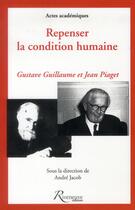 Couverture du livre « Gustave Guillaume et Jean Piaget ; repenser la condition humaine » de  aux éditions Riveneuve