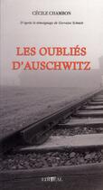 Couverture du livre « Les oubliés d'Auschwitz ; d'après le témoignage de Gervaise  Schmitt, rescapée des camps de la mort » de Cecile Chambon aux éditions Editeal