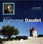 Couverture du livre « Sur les pas d'Alphonse Daudet » de Claude Karkel aux éditions Campanile