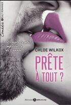 Couverture du livre « Prête à tout ? » de Chloe Wilkox aux éditions Editions Addictives