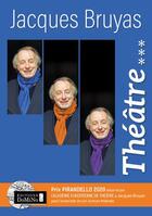 Couverture du livre « Theatre - volume 3 » de Jacques Bruyas aux éditions Maboza Domino