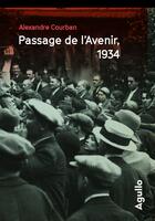 Couverture du livre « Passage de l'Avenir, 1934 » de Alexandre Courban aux éditions Agullo