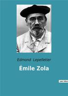 Couverture du livre « Emile Sola » de Edmond Lepelletier aux éditions Culturea