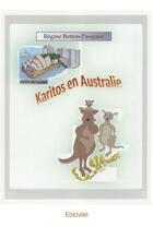 Couverture du livre « Karitos en australie » de Regine Betton Pasqui aux éditions Edilivre