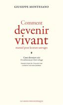 Couverture du livre « Comment devenir vivant » de Giuseppe Montesano aux éditions Atlantiques Dechaines