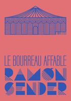 Couverture du livre « Le bourreau affable » de Ramon Jose Sender aux éditions Le Nouvel Attila