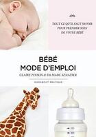 Couverture du livre « Bébé mode d'emploi » de Marc Sznajder et Claire Pinson aux éditions Marabout