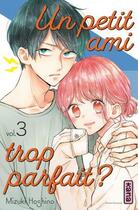 Couverture du livre « Un petit ami trop parfait ? Tome 3 » de Mizuki Hoshino aux éditions Kana