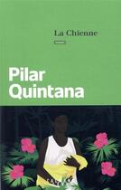 Couverture du livre « La chienne » de Pilar Quintana aux éditions Calmann-levy