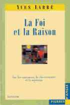 Couverture du livre « La foi et la raison » de Matthieu Labbe aux éditions Salvator