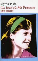 Couverture du livre « Le jour ou mr prescott est mort [nouvelles] » de Plath/Hughes aux éditions Table Ronde