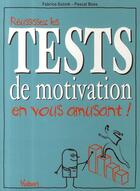 Couverture du livre « Réussissez les tests de motivation en vous amusant ! » de Fabrice Gutnik aux éditions Vuibert