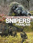 Couverture du livre « Histoire, armes et techniques des snipers français » de Daniel Casanova aux éditions Etai