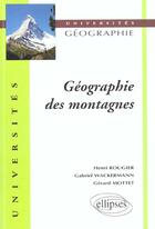 Couverture du livre « Geographie des montagnes » de Rougier/Wackermann aux éditions Ellipses