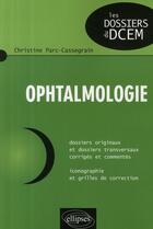 Couverture du livre « Ophtalmologie » de Parc-Cassegrain C. aux éditions Ellipses