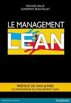 Couverture du livre « Le management lean » de Michael Balle et Godefroy Beauvallet aux éditions Pearson