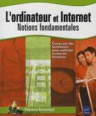 Couverture du livre « L'ordinateur et internet ; notions fondamentales » de  aux éditions Eni