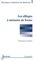 Couverture du livre « Les alliages à mémoire de forme » de Breitkopf/Darve aux éditions Hermes Science Publications