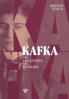 Couverture du livre « Kafka - Les années de jeunesse » de Reiner Stach aux éditions Cherche Midi