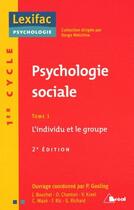 Couverture du livre « Psychologie sociale t.1 ; l'individu et le groupe ; 1er cycle (2e édition) » de Gosling P. aux éditions Breal