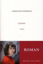 Couverture du livre « Gourou » de Camille De Casabianca aux éditions Leo Scheer