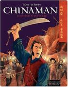 Couverture du livre « Chinaman Tome 4 : les mangeurs de rouille » de Taduc et Serge Le Tendre aux éditions Dupuis