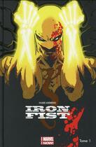 Couverture du livre « Iron Fist Tome 1 : rage » de Kaare Andrews aux éditions Panini