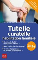 Couverture du livre « Tutelle, curatelle habilitation familiale (édition 2024) » de Emmanuele Vallas-Lernez aux éditions Prat Editions