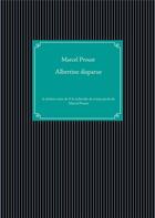 Couverture du livre « À la recherche du temps perdu t.6 ; Albertine disparue » de Marcel Proust aux éditions Books On Demand